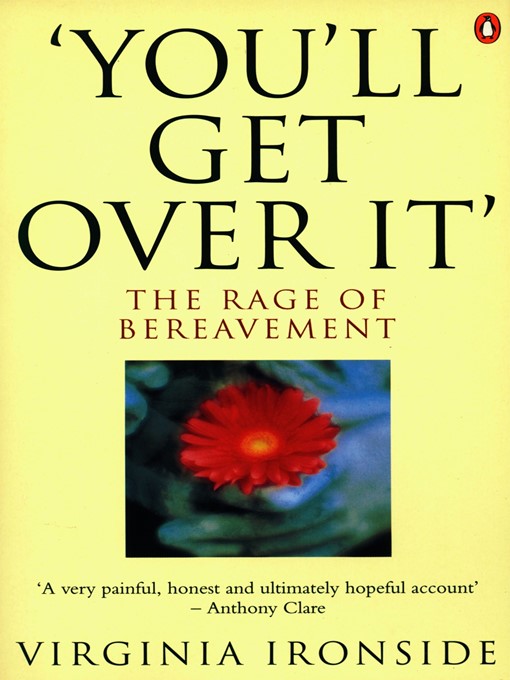 Title details for 'You'll Get Over It' by Virginia Ironside - Available